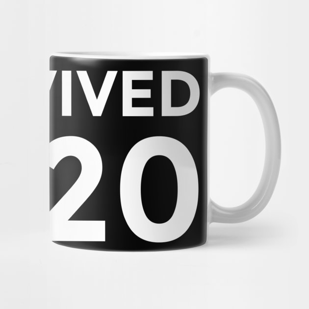 I SURVIVED 2020 by MufaArtsDesigns